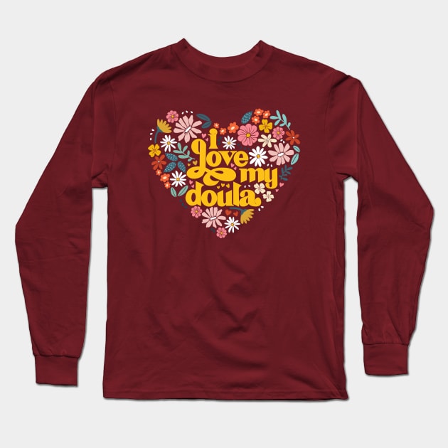 Doula Love Long Sleeve T-Shirt by Crooked Skull